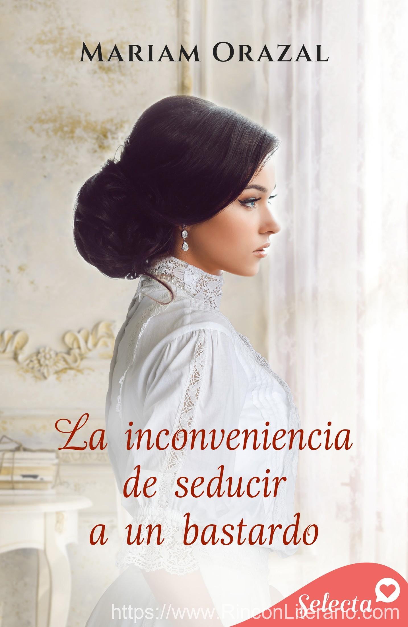 La inconveniencia de seducir a un bastardo (Serie Chadwick 4)