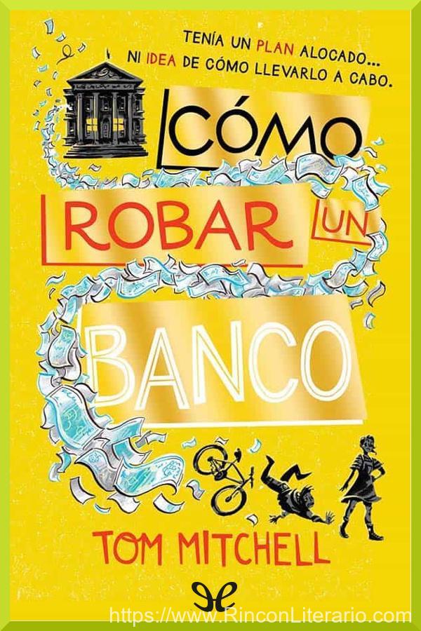 Como robar un banco