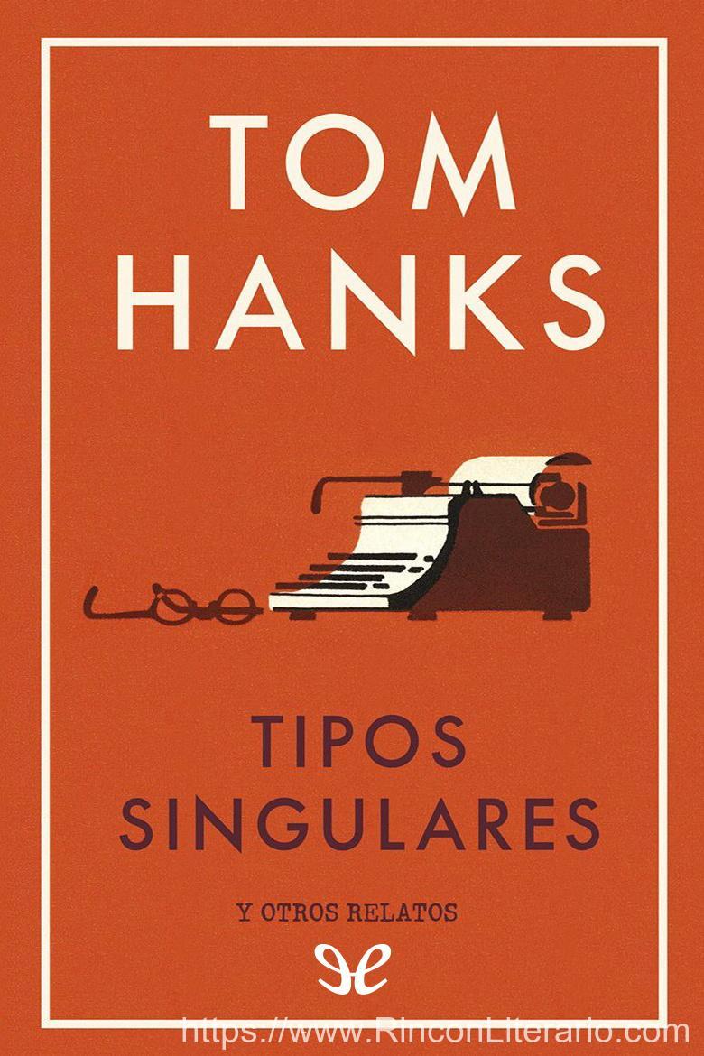 Tipos singulares y otros relatos