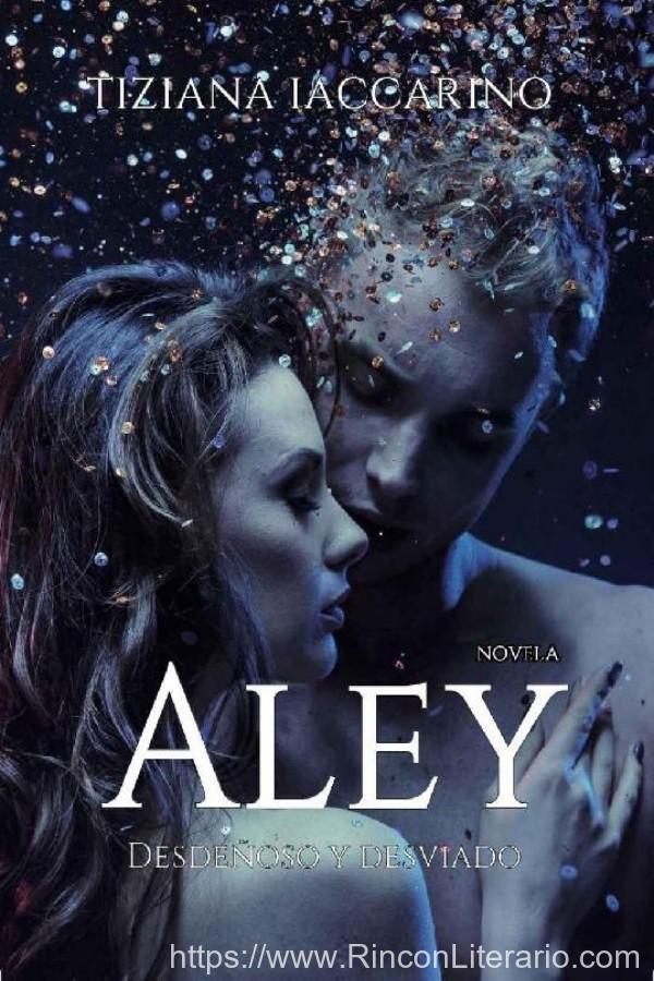 Aley: Desdeñoso y desviado