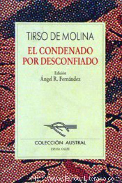 El condenado por desconfiado