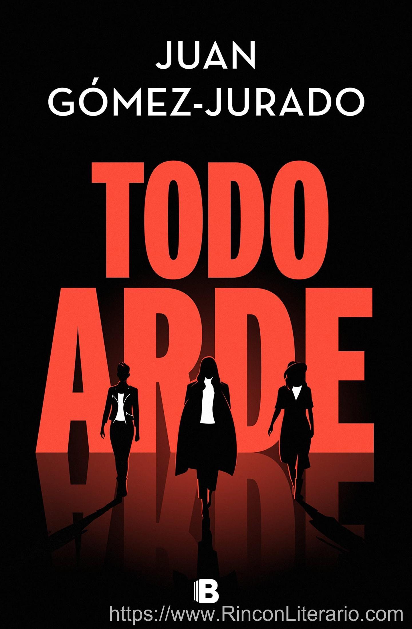 Todo arde