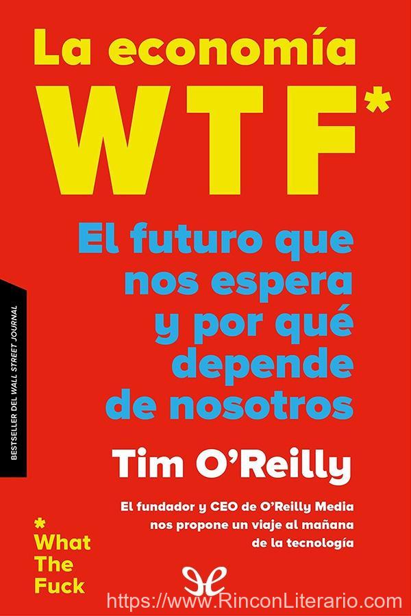 La economía WTF: El futuro que nos espera y por qué depende de nosotros