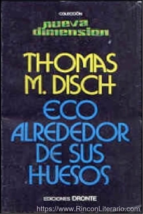 Eco alrededor de sus huesos