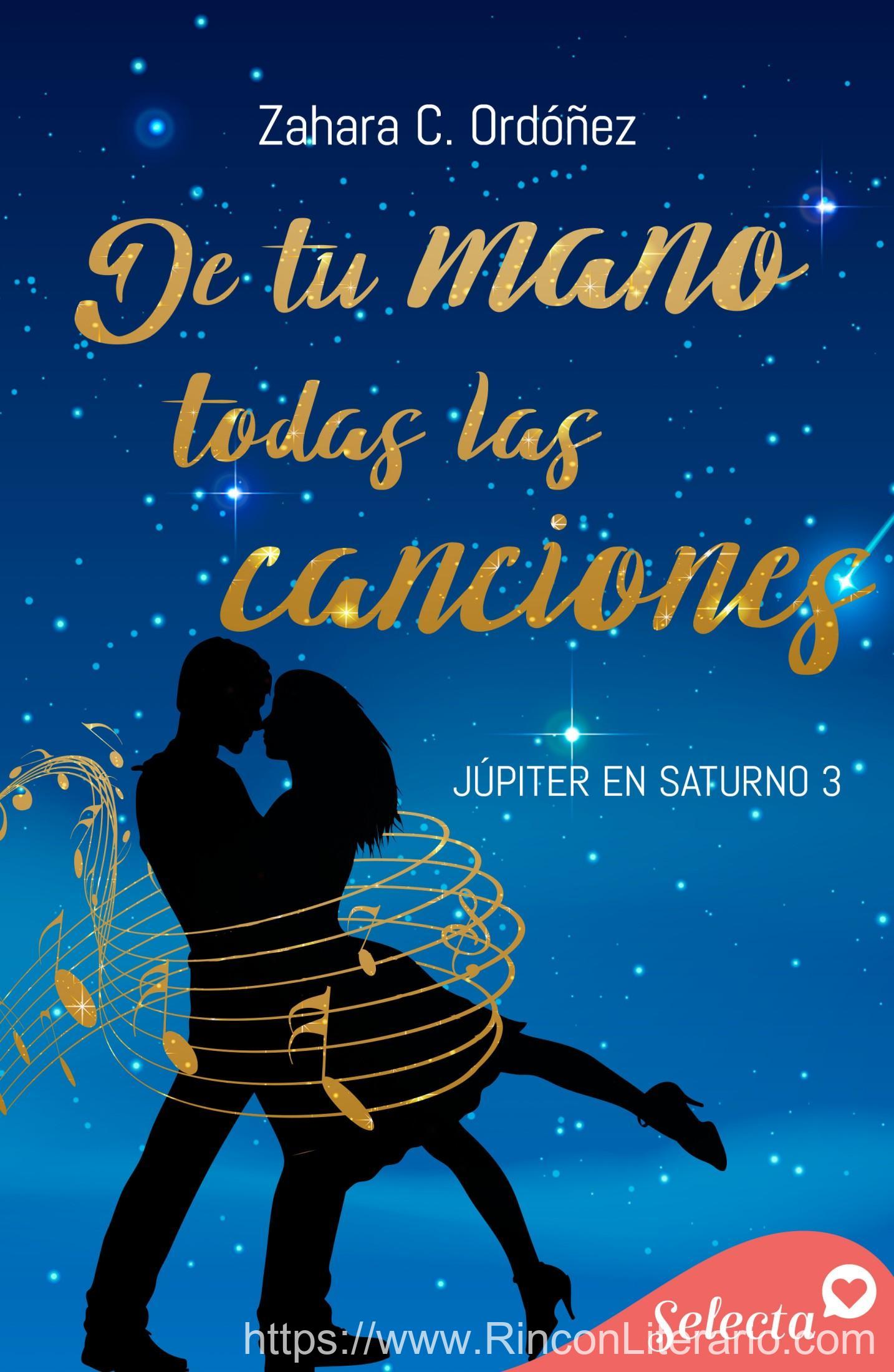 De tu mano todas las canciones (Júpiter en Saturno 3)