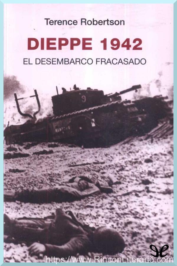 Dieppe 1942, el desembarco fracasado