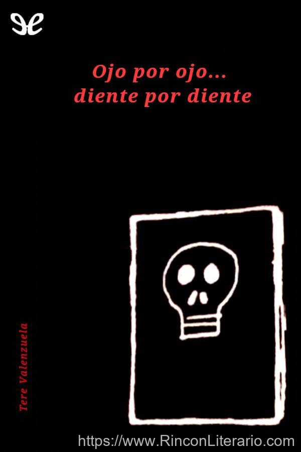 Ojo por ojo… diente por diente