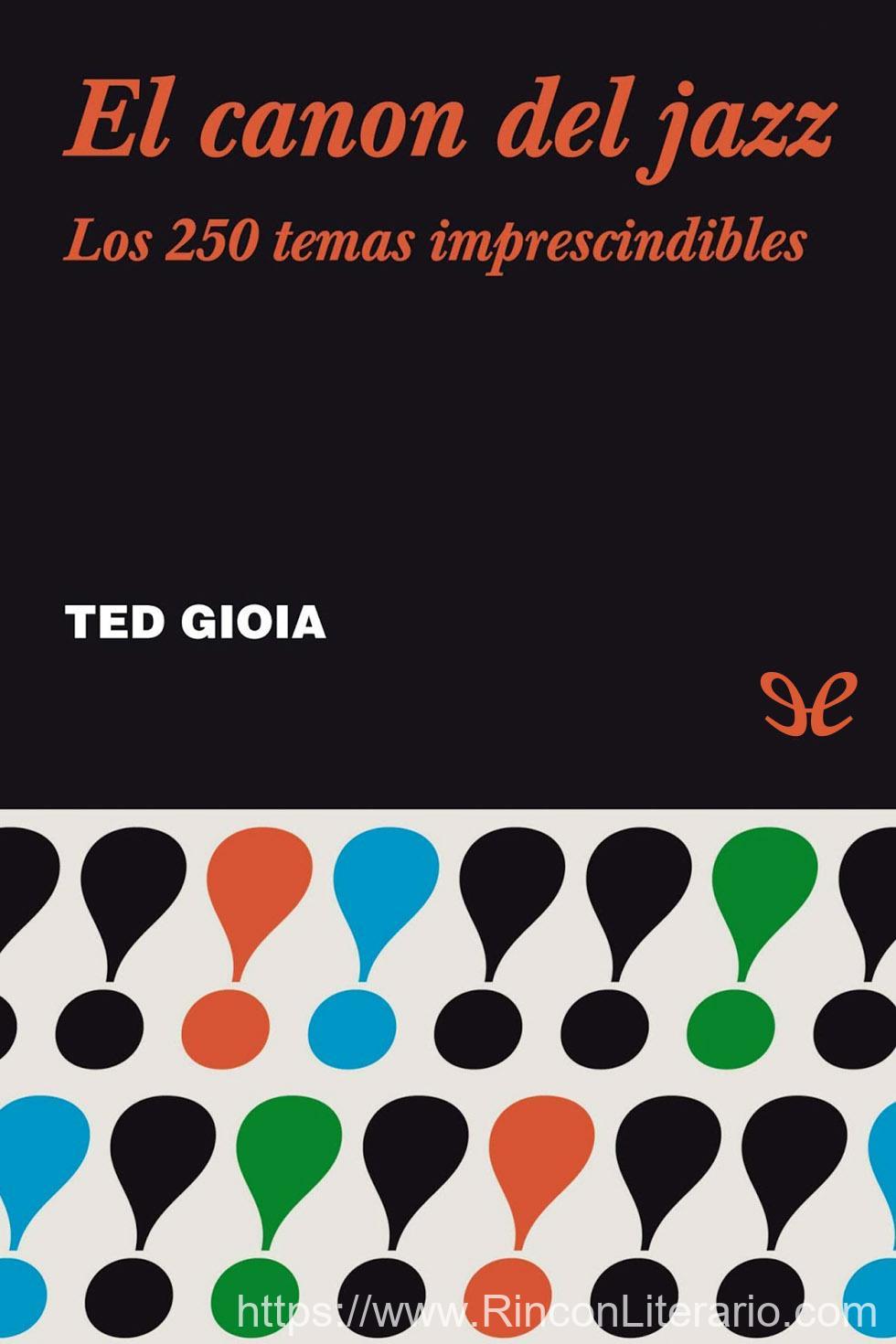 El canon del jazz. Los 250 temas imprescindibles