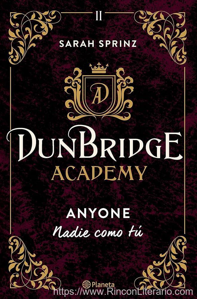 Dunbridge Academy. Anyone: Nadie como tú