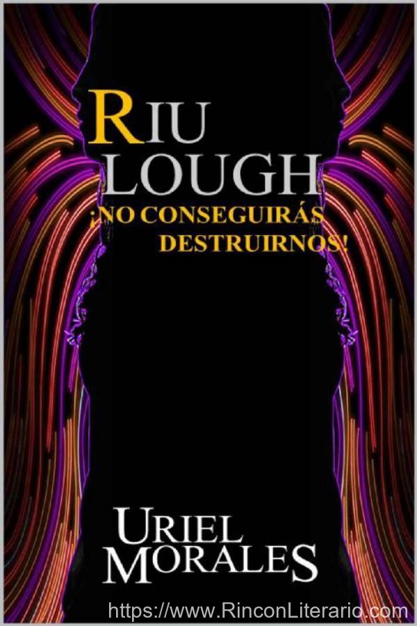 Riu Lough: ¡No conseguirás destruirnos!