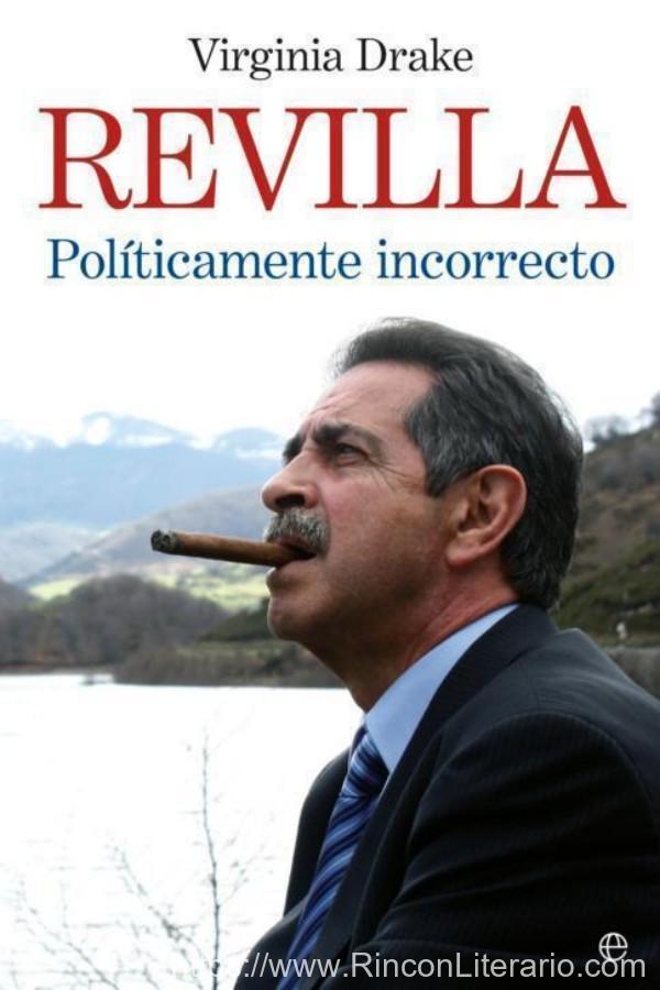 Revilla. Políticamente incorrecto