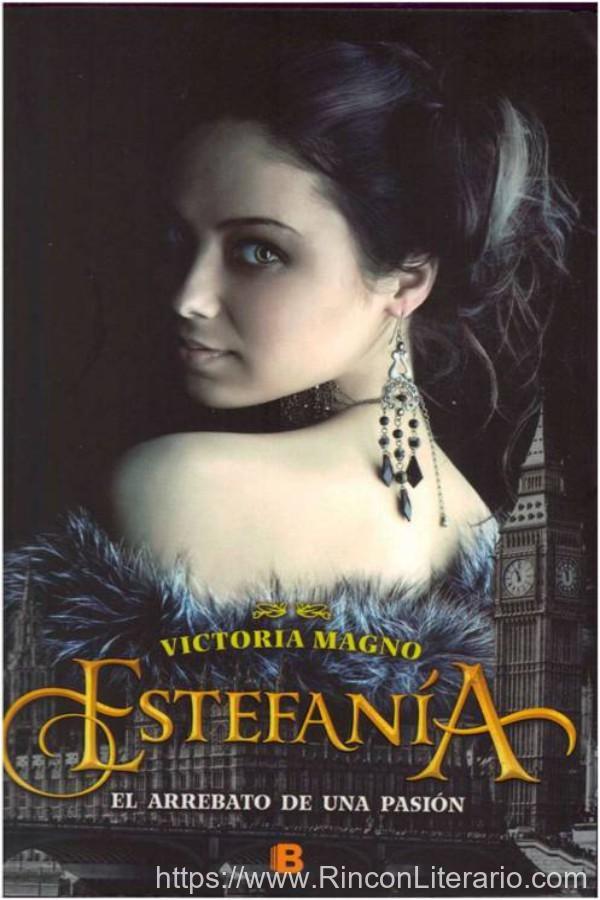 Estefanía. El arrebato de una pasión