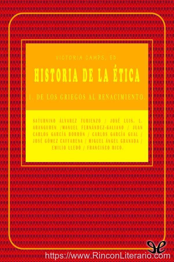 Historia de la Etica I - De los griegos al Renacimiento