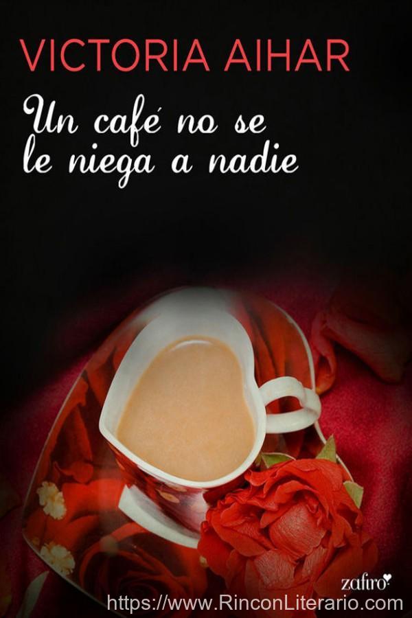 Un café no se le niega a nadie
