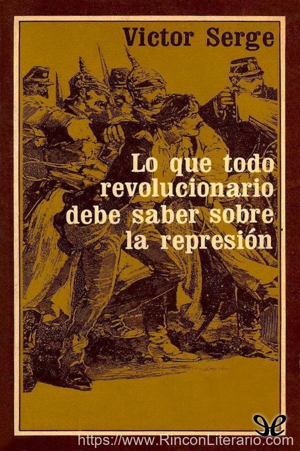 Lo que todo revolucionario debe saber sobre la represión