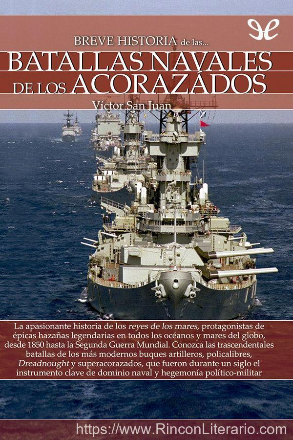 Breve historia de las batallas navales de los acorazados