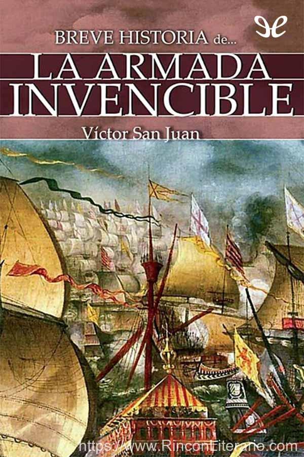 Breve historia de la Armada Invencible