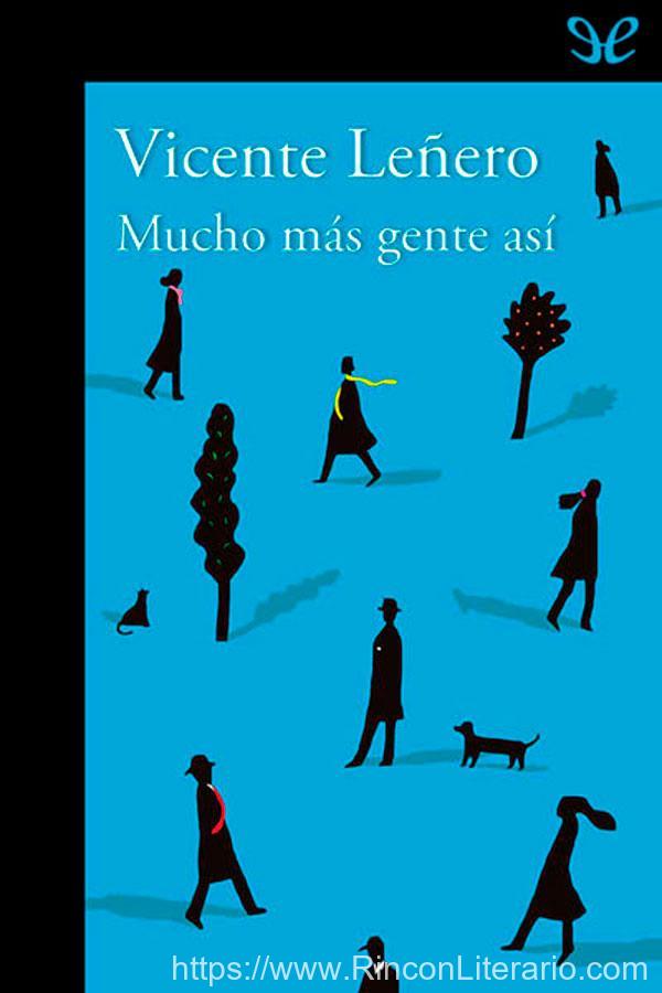 Mucho más gente así