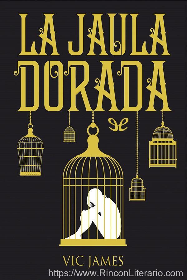 La jaula dorada