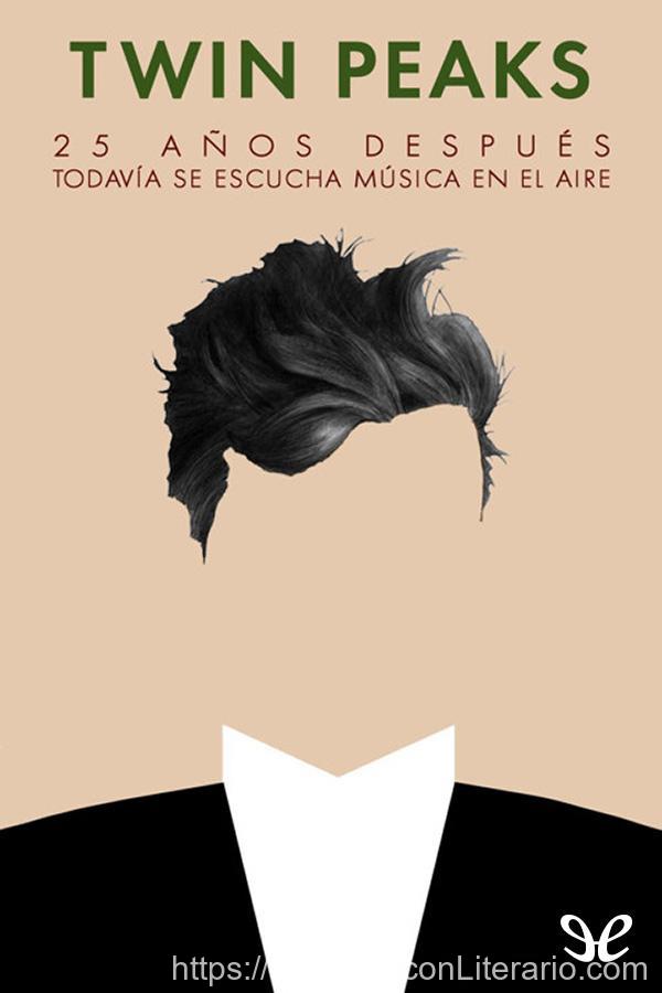 Twin Peaks. 25 años después