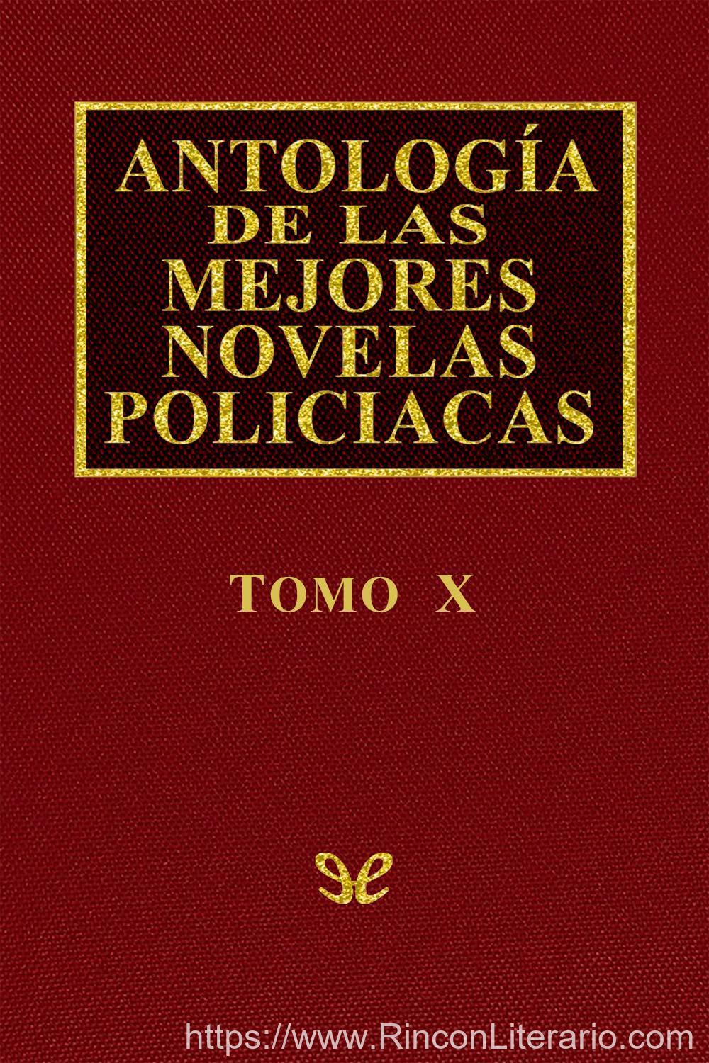 Antología de las mejores novelas policíacas - Vol. X