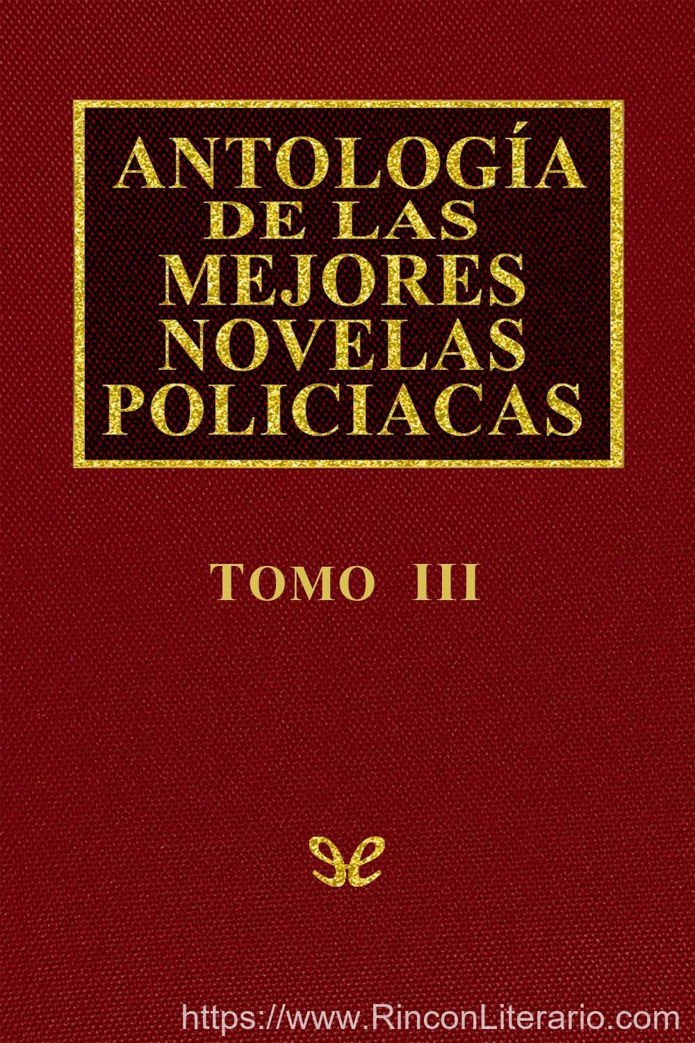 Antología de las mejores novelas policíacas - Vol. III