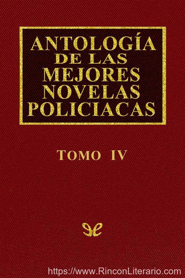 Antología de las mejores novelas policíacas - Vol. IV
