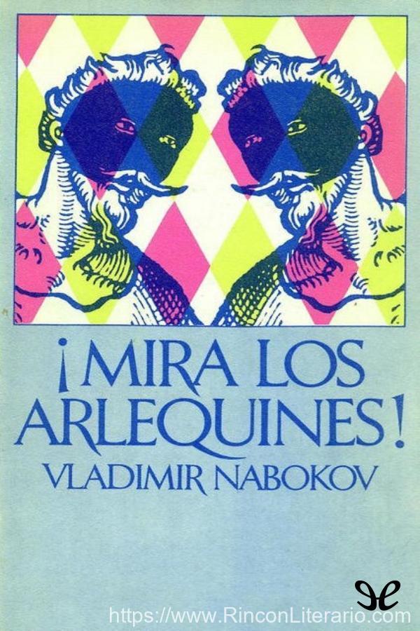 ¡Mira los arlequines!