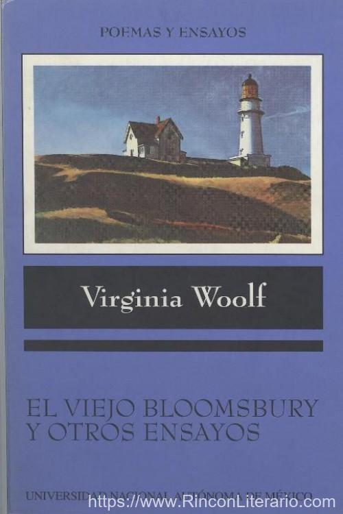 El viejo Bloomsbury y otros ensayos