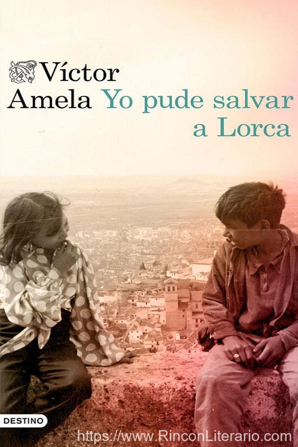 Yo pude salvar a Lorca
