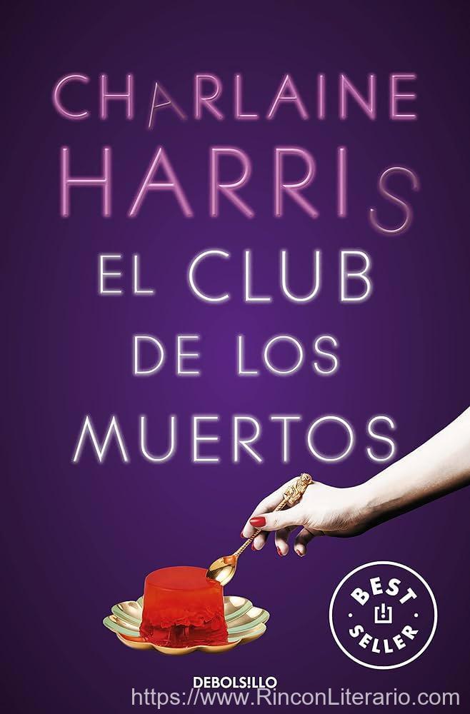 El Club de los Muertos (Sookie Stackhouse 3)