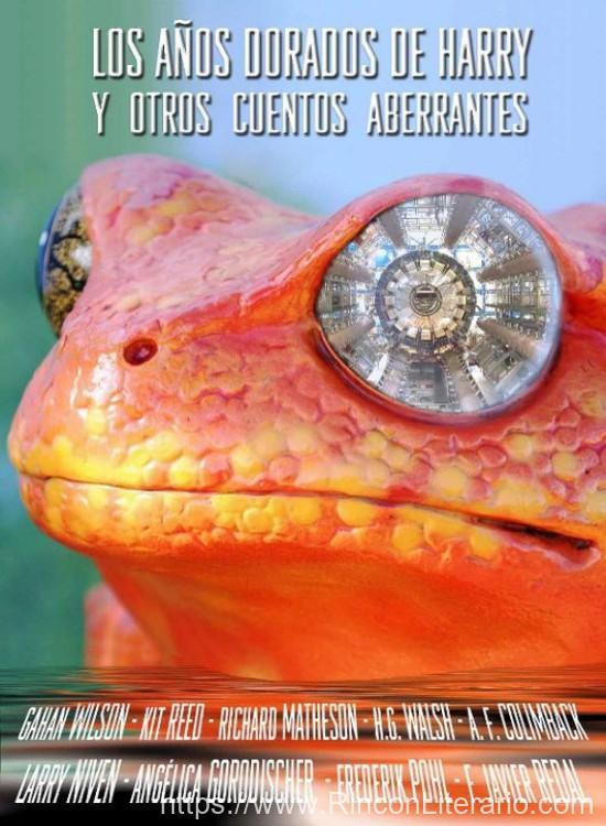 Los años dorados de Harry y otros cuentos aberrantes