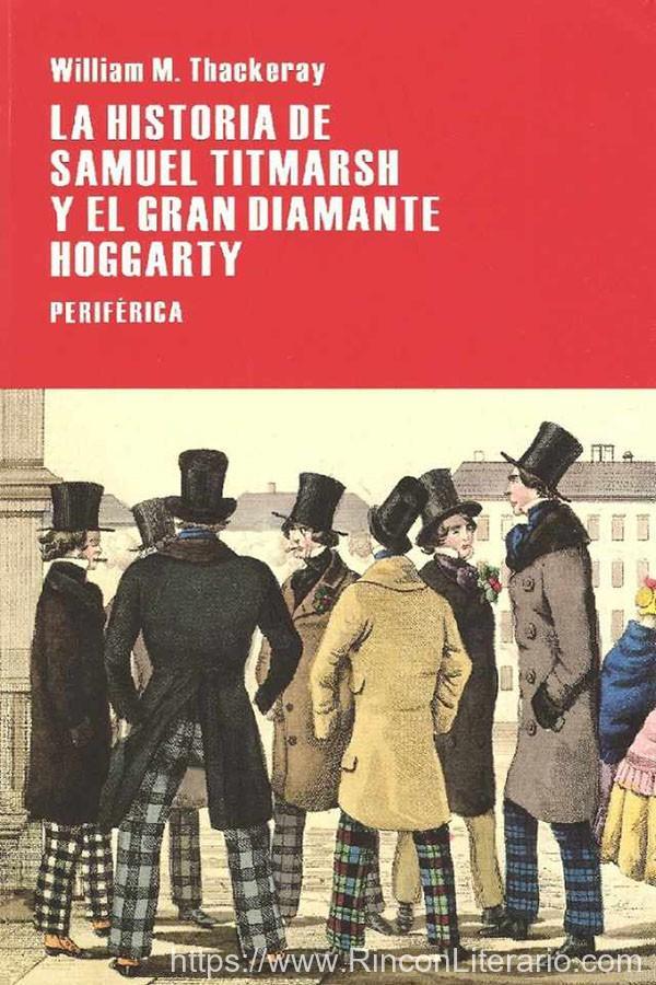 La historia de Samuel Titmarsh y el gran diamante Hoggarty