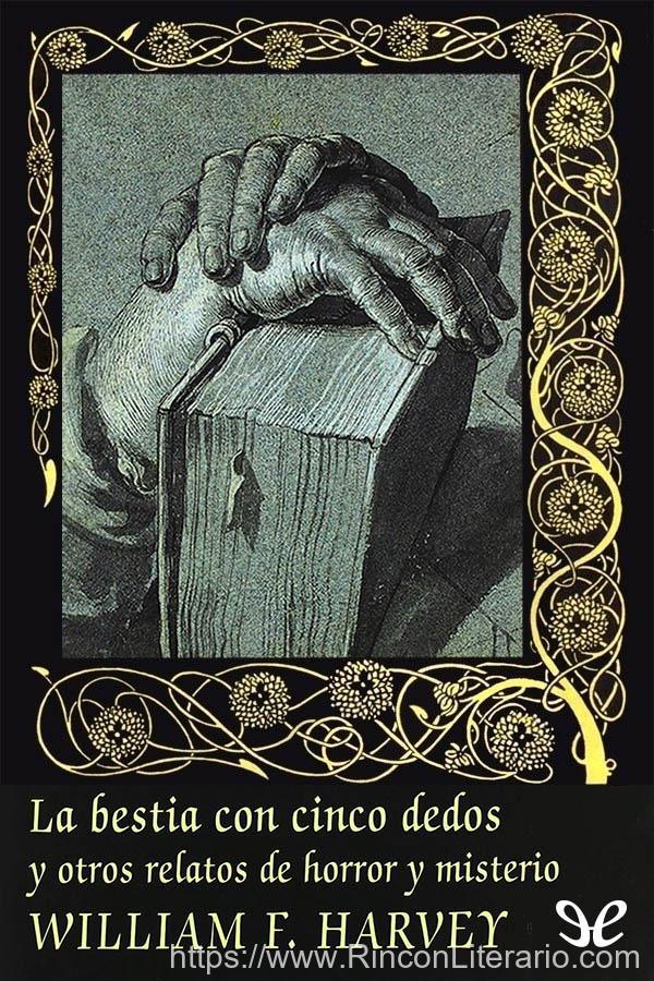 La bestia con cinco dedos y otros relatos de horror y misterio