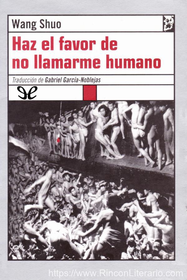 Haz el favor de no llamarme humano