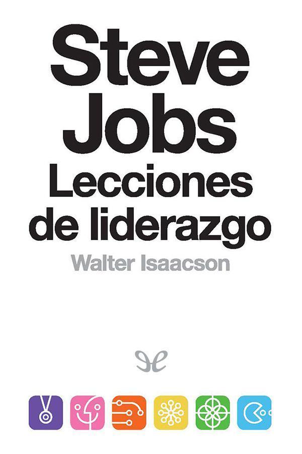 Steve Jobs: Lecciones de liderazgo