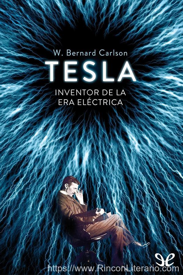Tesla: inventor de la era eléctrica