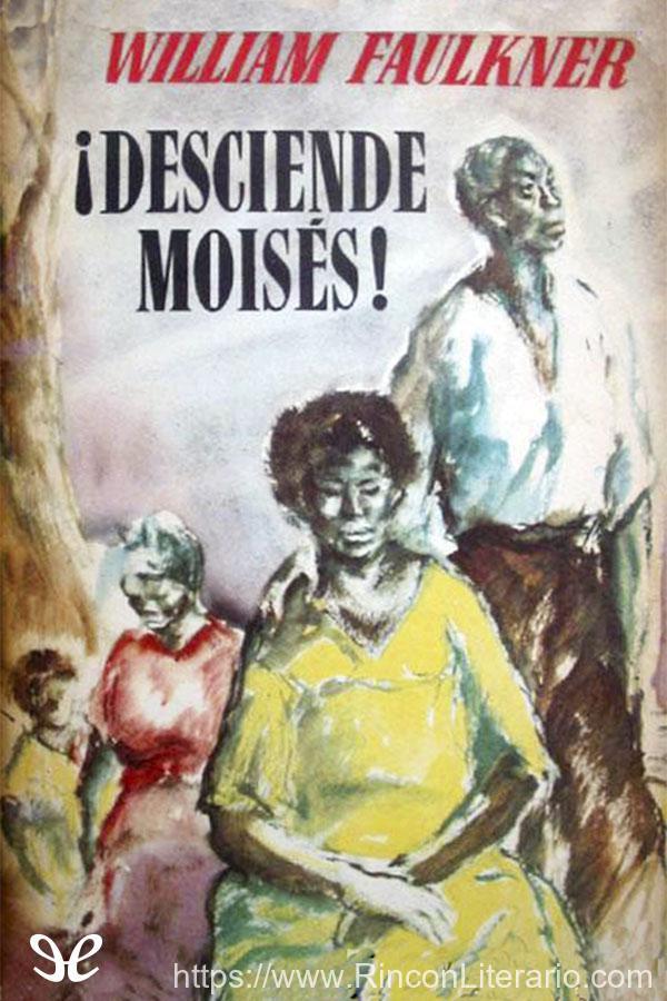 ¡Desciende Moisés! (Trad. Ana M. Foronda)