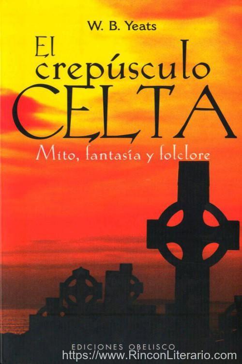 El crepúsculo celta. Mito, fantasía y folclore