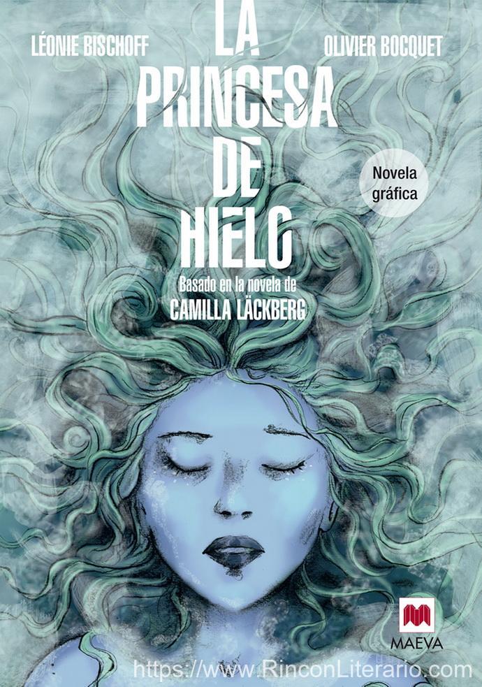 La princesa de hielo Novela Gráfica: Basada en la novela de Camilla Läckberg