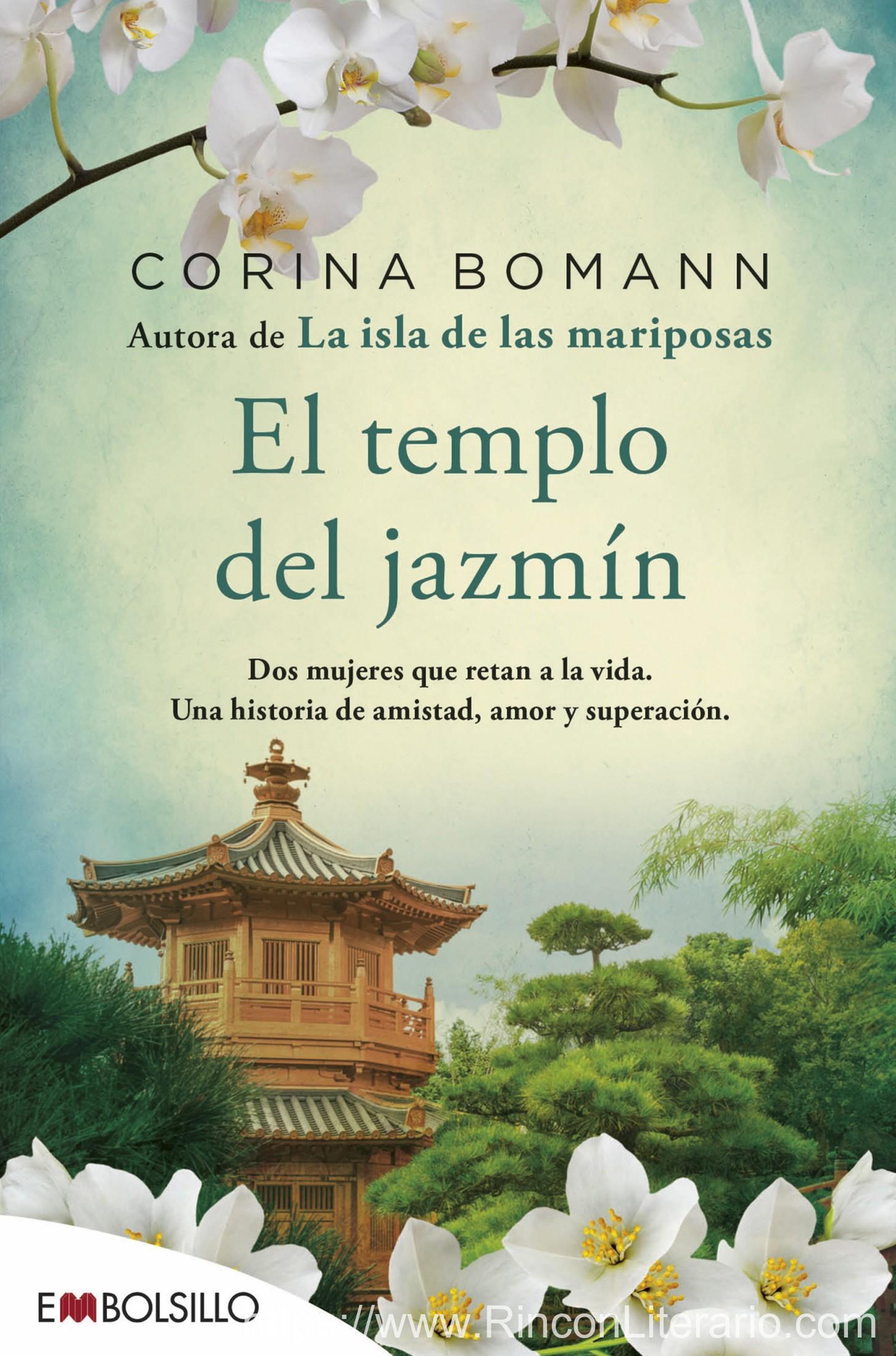El templo del jazmín: Dos mujeres que retan a la vida. Una historia de amistad, amor y superación.