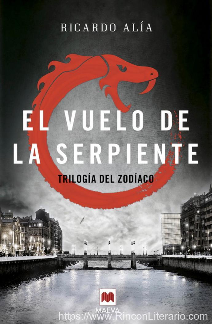 El vuelo de la serpiente: (Trilogía del Zodiaco 2)