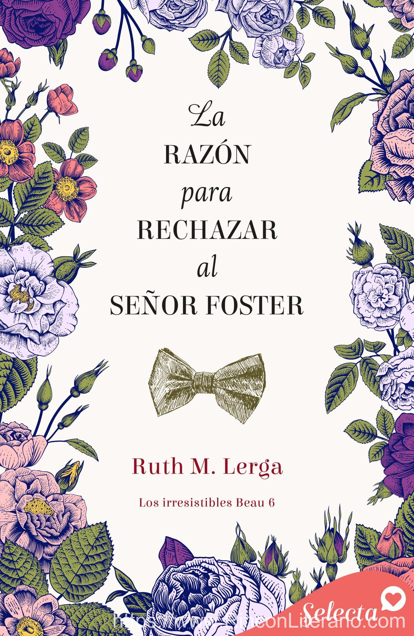 La razón para rechazar al señor Foster (Los irresistibles Beau 6)
