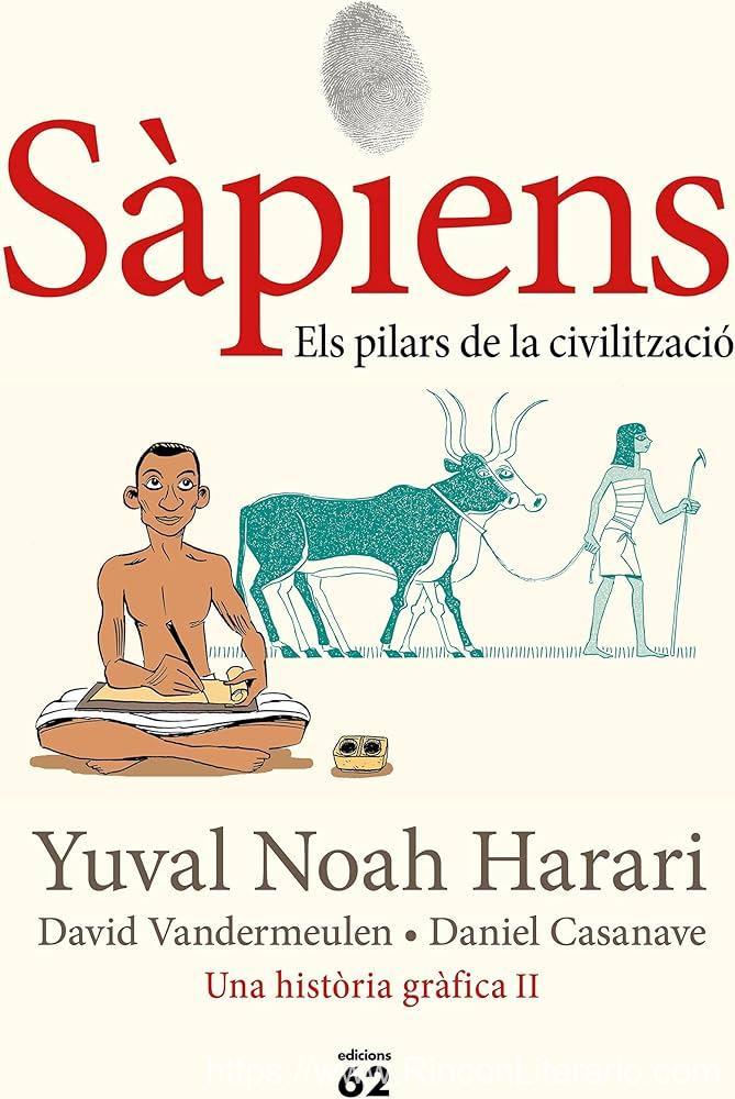 Sàpiens 2. Els pilars de la civilització: Una història gràfica 2