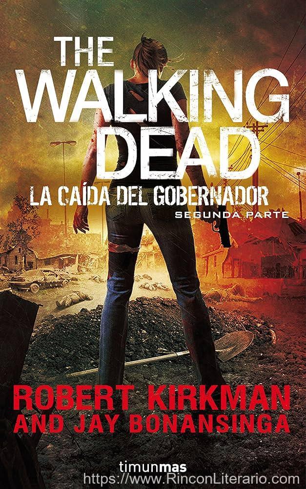 The Walking Dead: La caída del Gobernador: Segunda Parte.