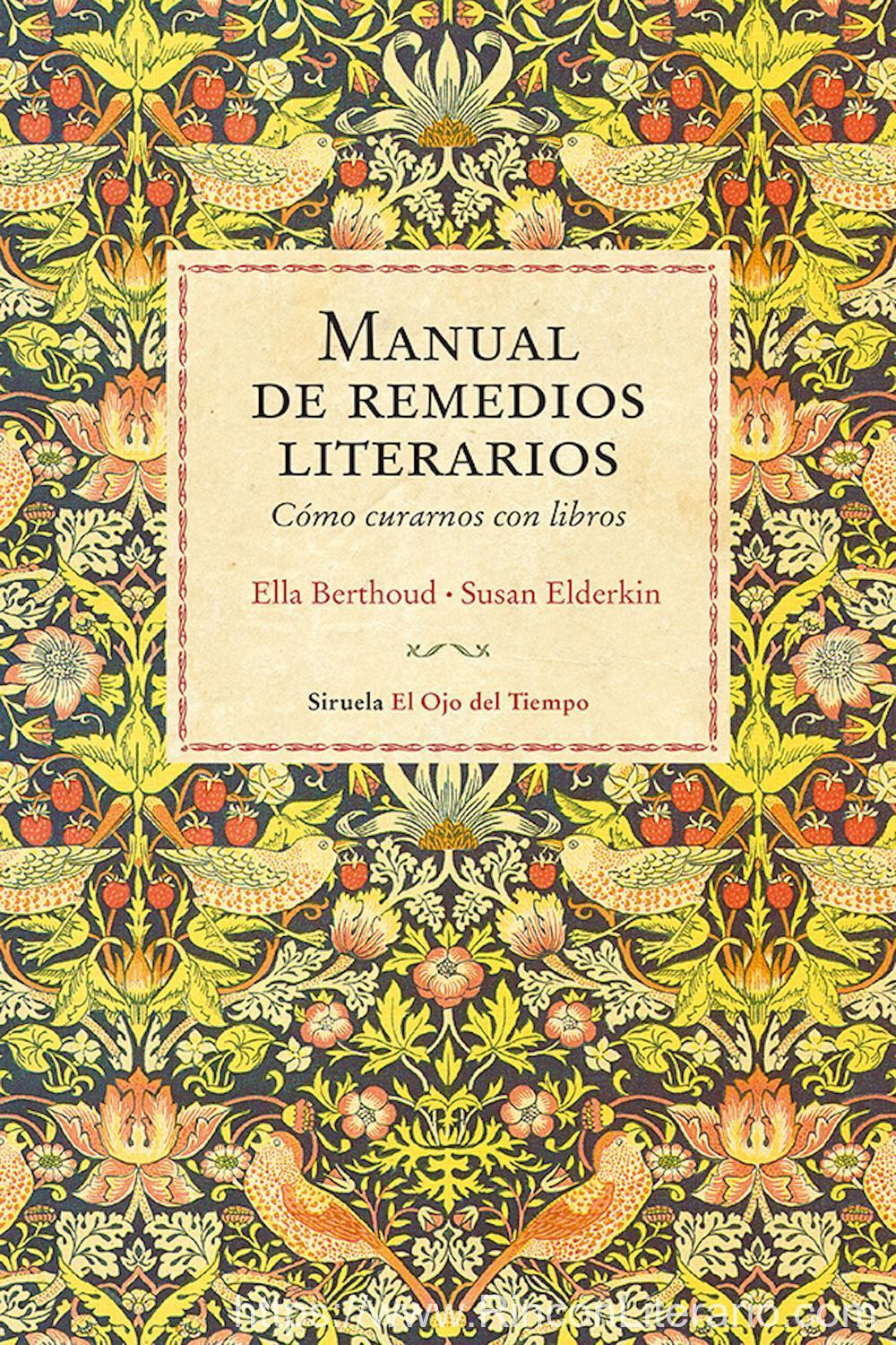 Manual de remedios literarios: Cómo curarnos con libros
