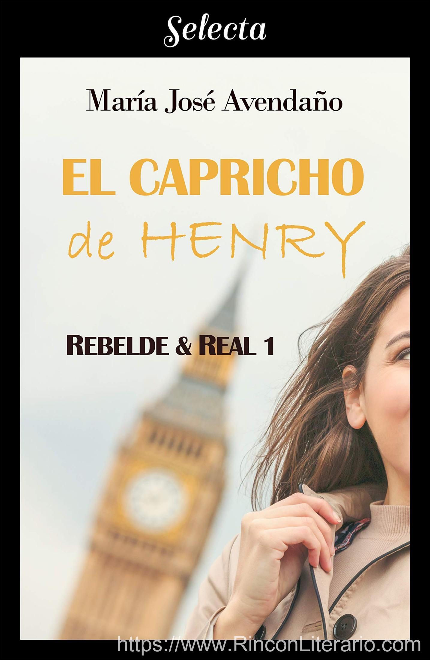 El capricho de Henry (Bilogía Rebelde y real 1)