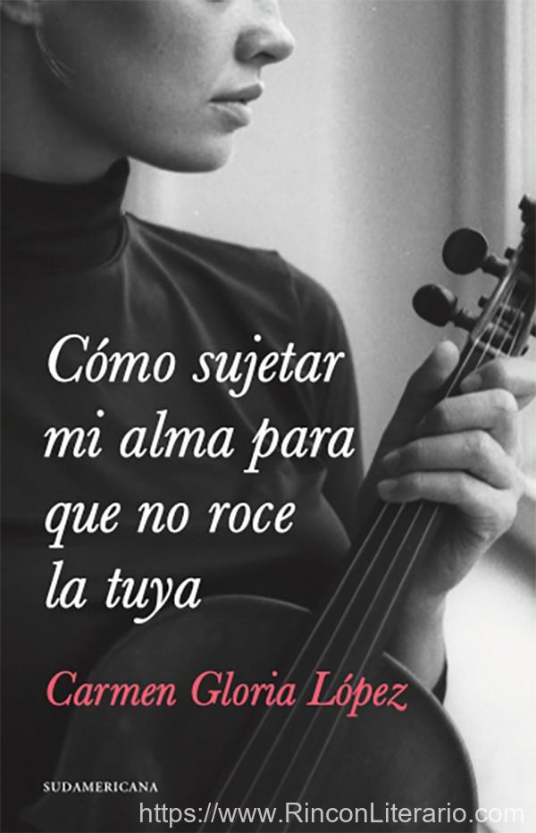Cómo sujetar mi alma para que no roce la tuya