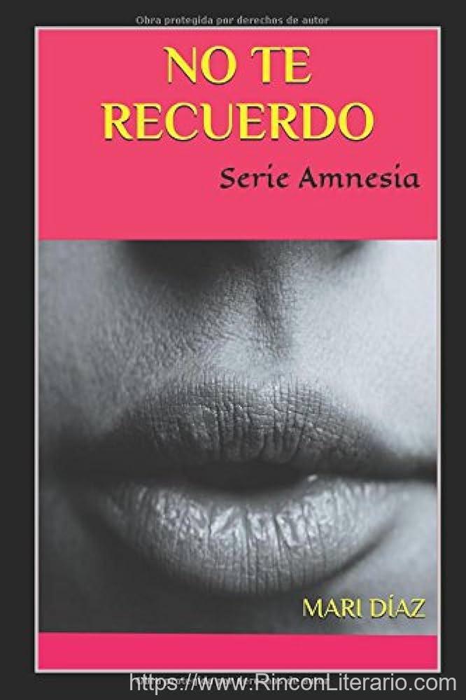 No te recuerdo (Amnesia 1)
