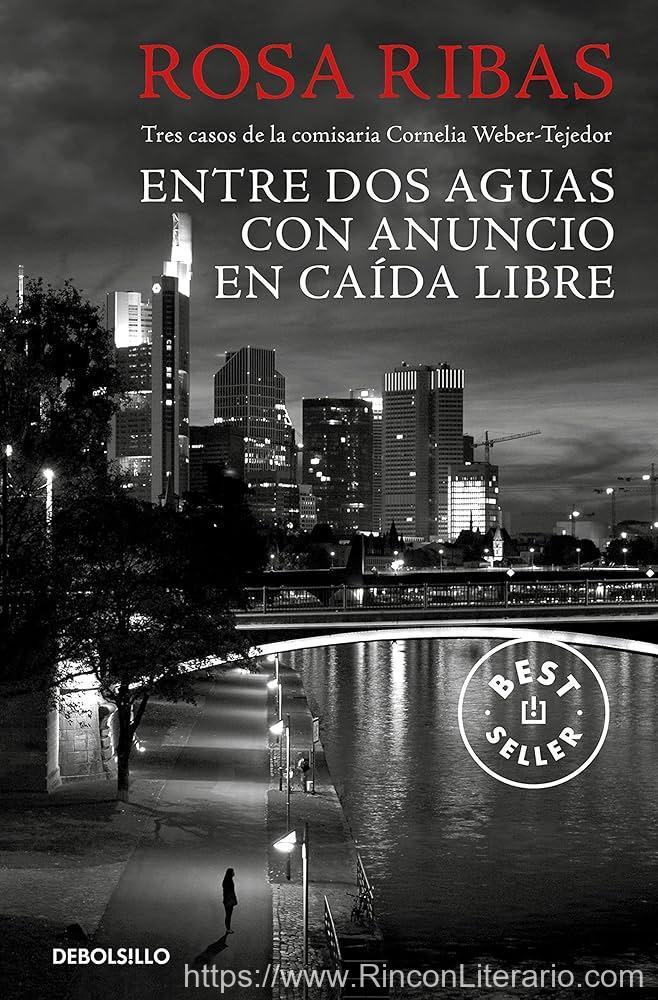 Entre aguas / Con anuncio / Caída libre (Comisaria Cornelia Weber-Tejedor 1, 2 Y 3)